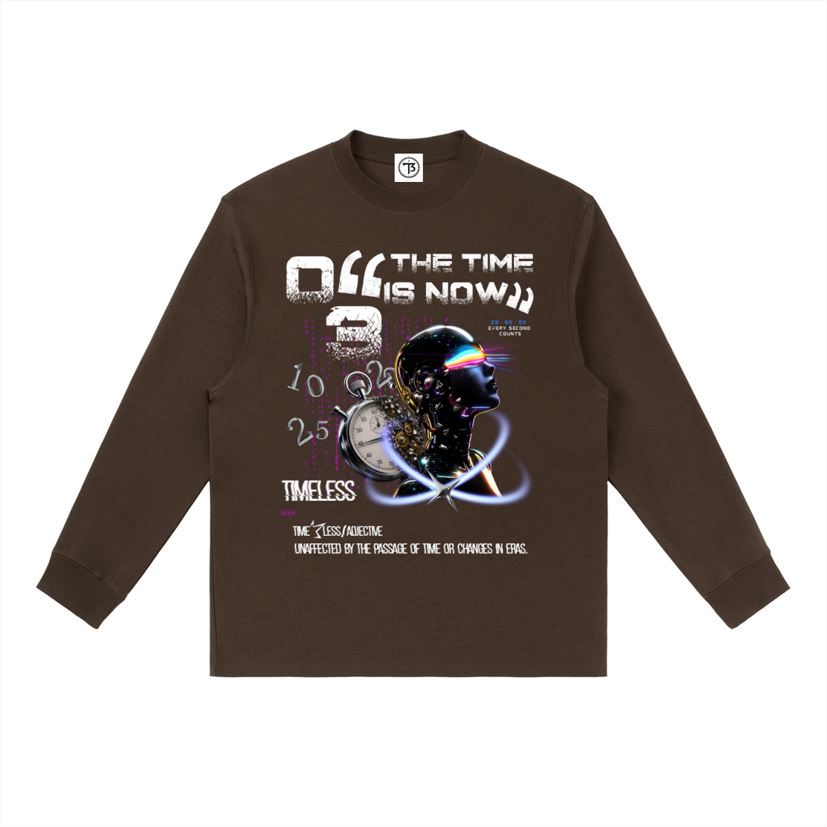 The Time Is Now Long Sleeve