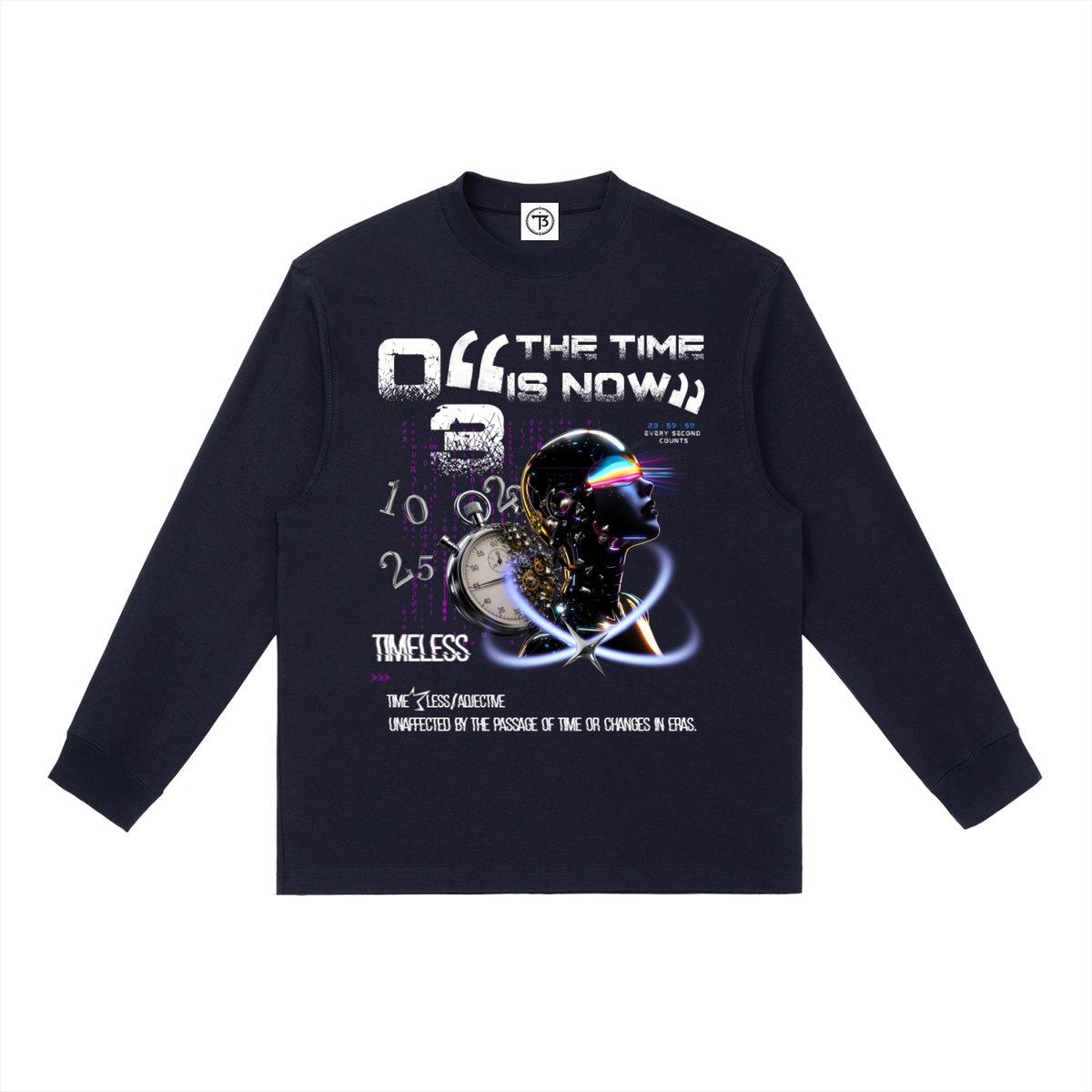 The Time Is Now Long Sleeve
