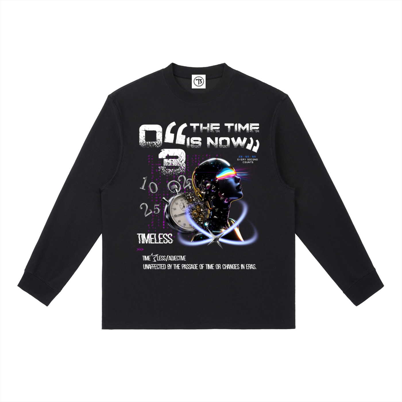 The Time Is Now Long Sleeve